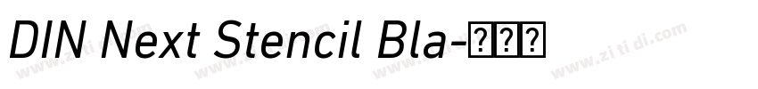 DIN Next Stencil Bla字体转换 DIN Next Stencil Bla字体转换